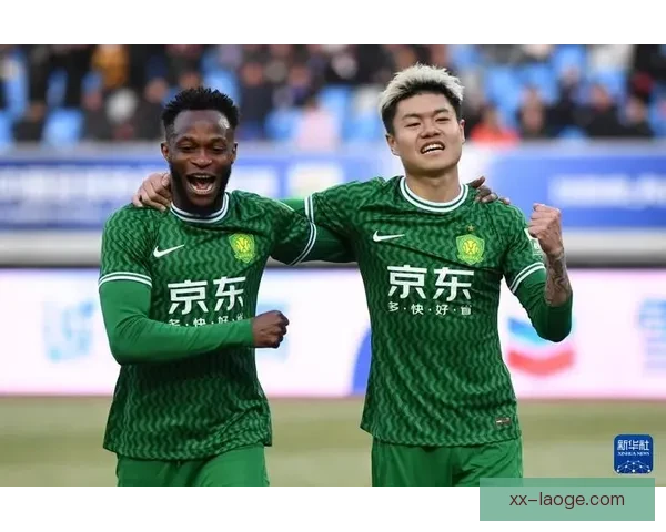 北京国安三球完胜沧州雄狮稳居中超榜单前列